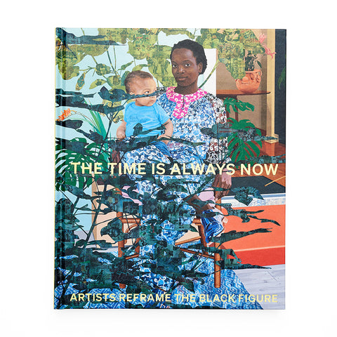 The time is always now catalogue cover featuring a colourful painting of a woman of colour sitting on a chair with a baby surrounded by plants.