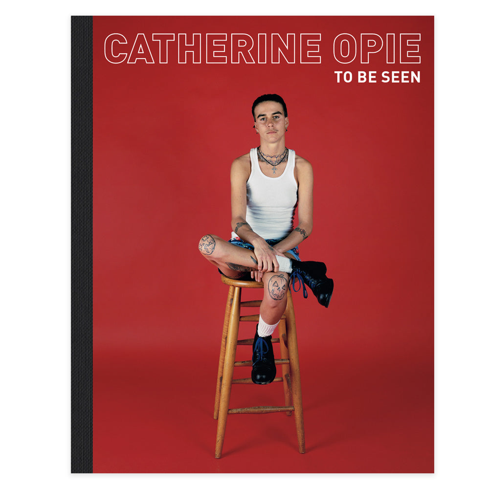 Catherine opie to be seen hardcover catalogue