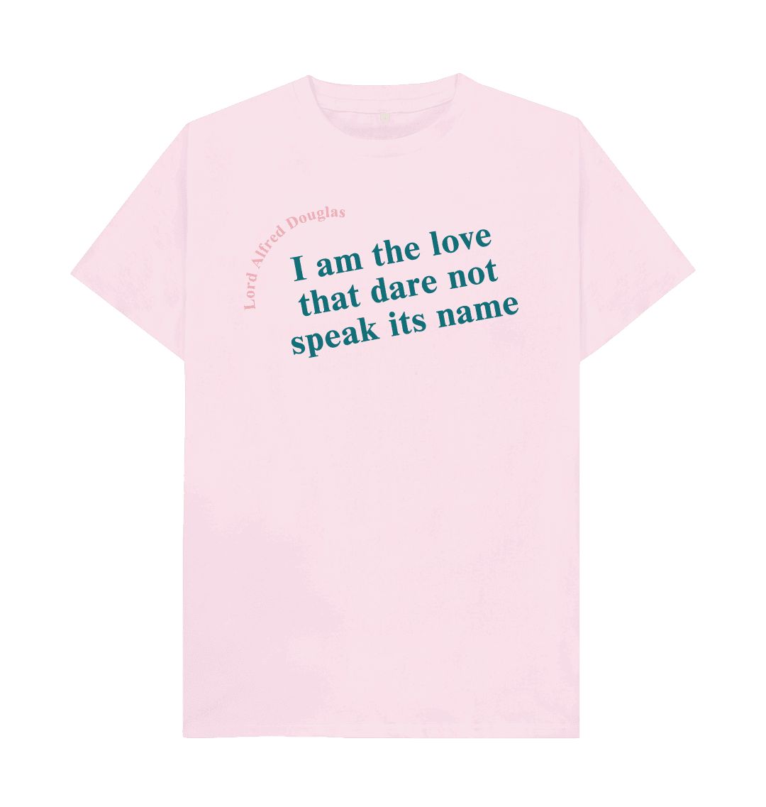 Pink lord alfred douglas quote unisex t shirt with teal font