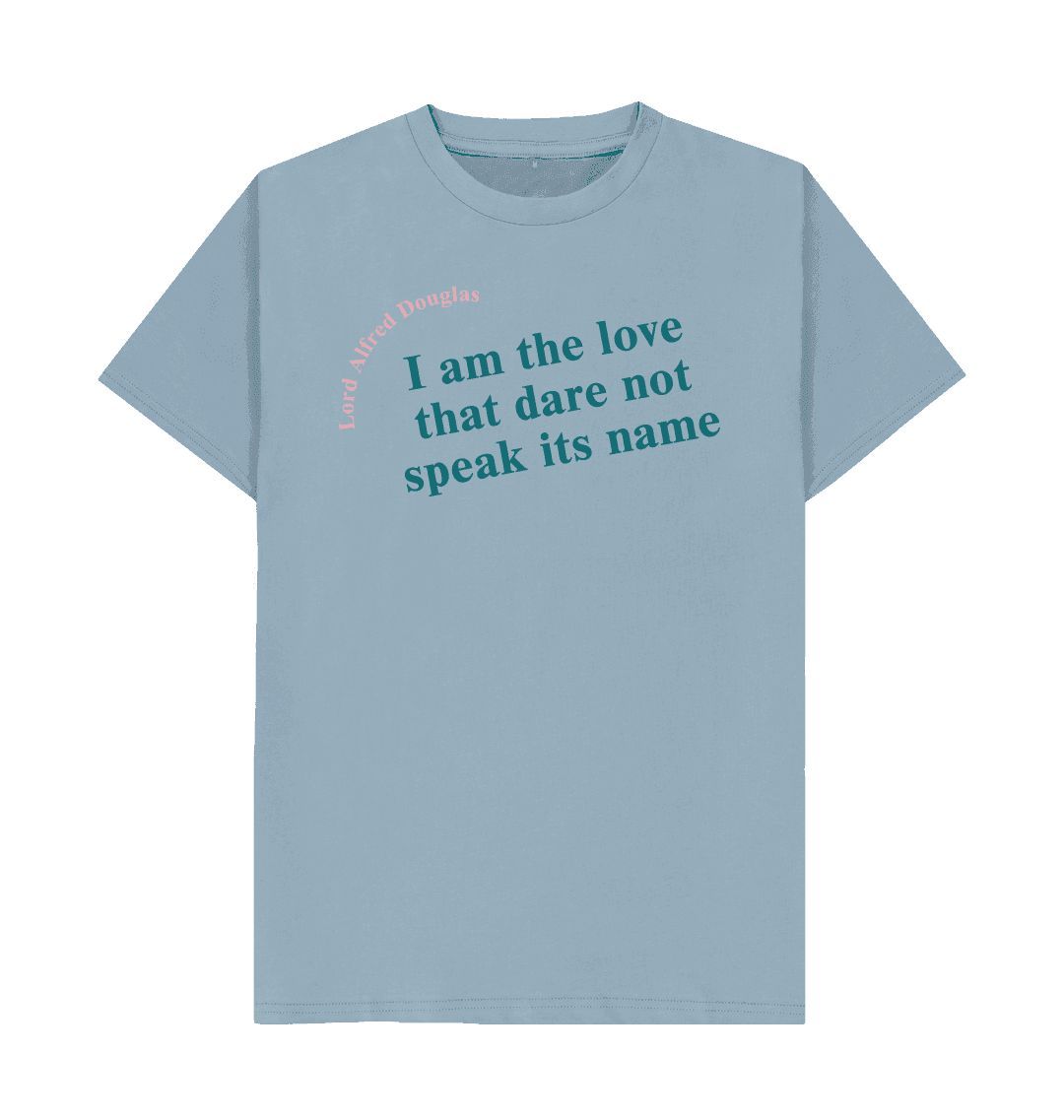 Stone blue lord alfred douglas quote unisex t shirt with teal font