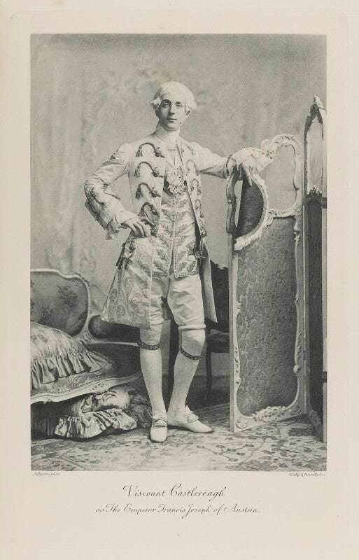 Charles stewart henry vane tempest stewart, 7th marquess of londonderry when viscount castlereagh as the emperor francis joseph of austria npg ax41113