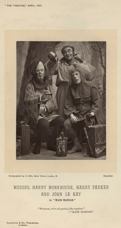 Messrs, harry monkhouse, harry parker and john le hay in 'maid marian' npg x4331