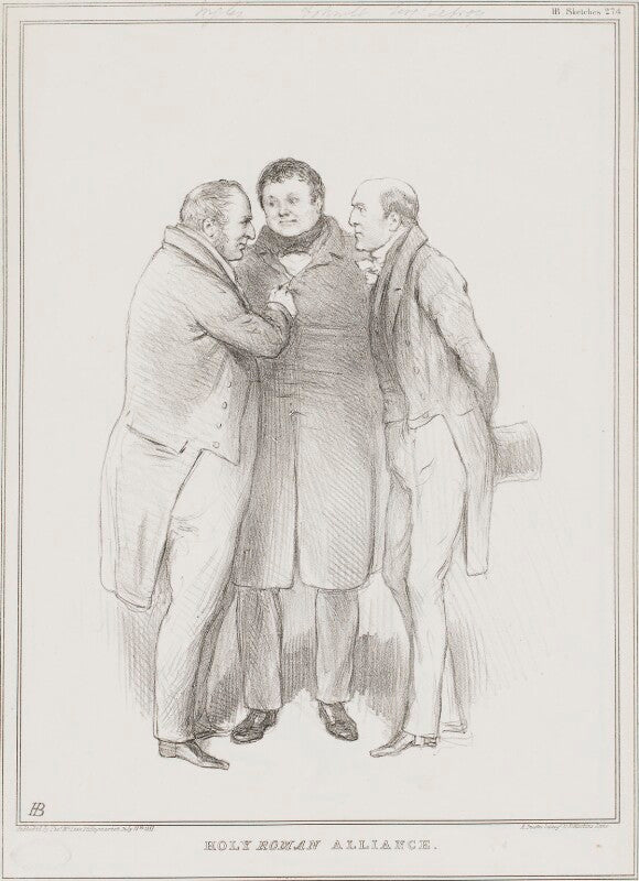Holy roman alliance (thomas langlois lefroy; daniel o'connell; sir robert harry inglis, 2nd bt) npg d41209