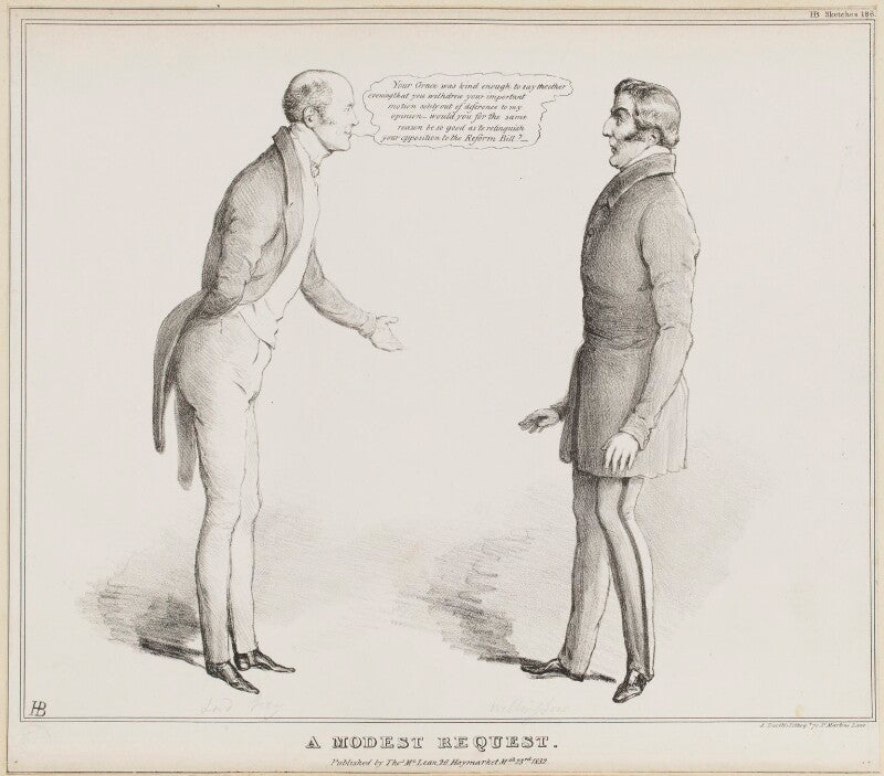 A modest request (charles grey, 2nd earl grey; arthur wellesley, 1st duke of wellington) npg d41121