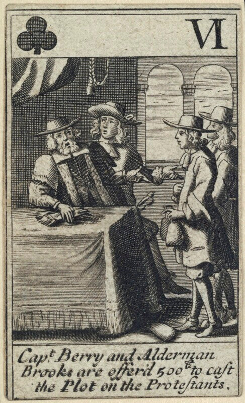 'capt. berry and alderman brooks are offer'd 500£ to cast the plot on the protestants' npg d23013(h)