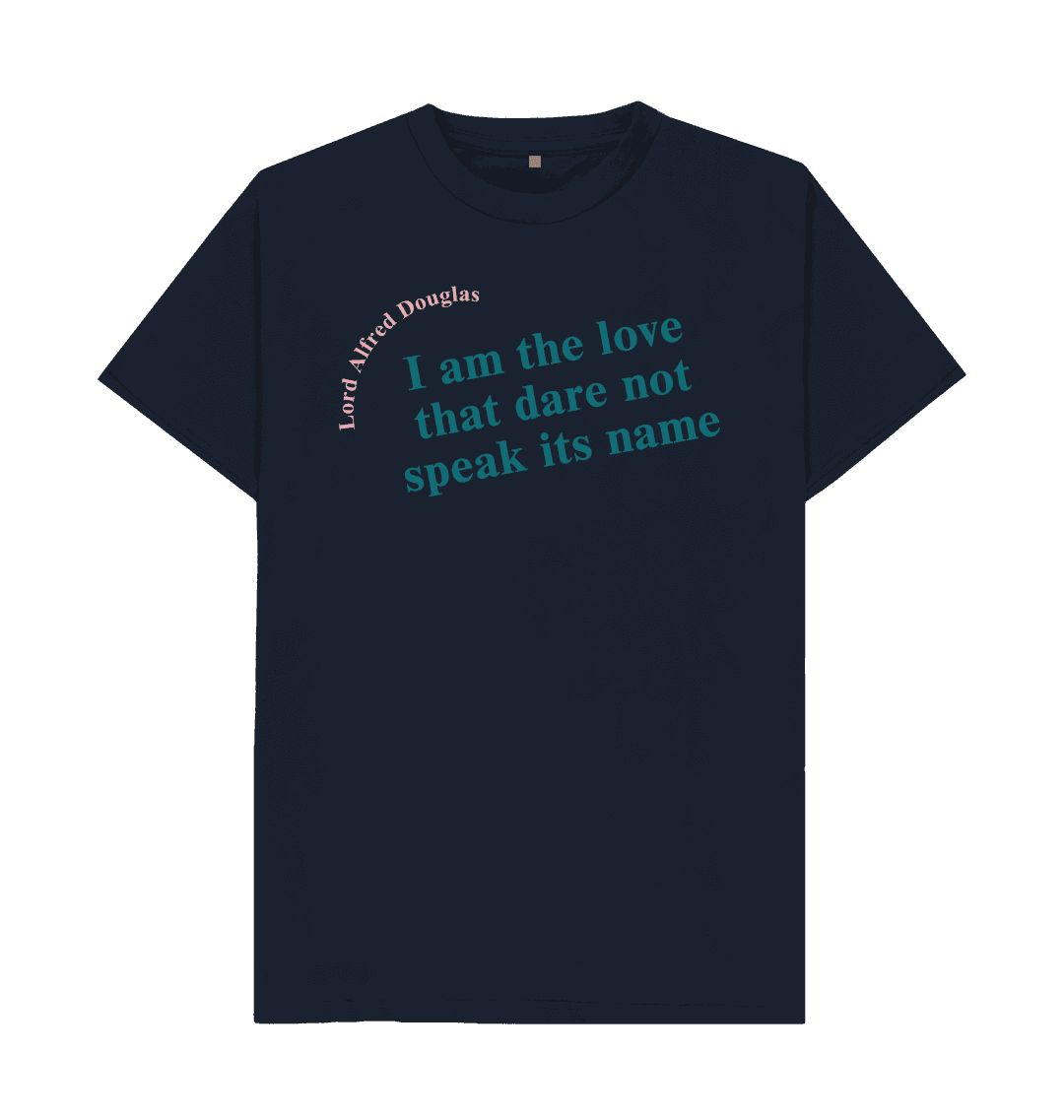 Navy blue lord alfred douglas quote unisex t shirt with teal font