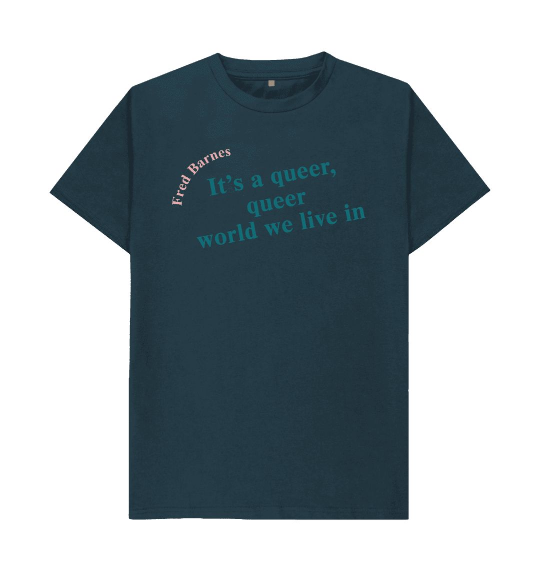 Denim blue fred barnes quote unisex t shirt with teal font