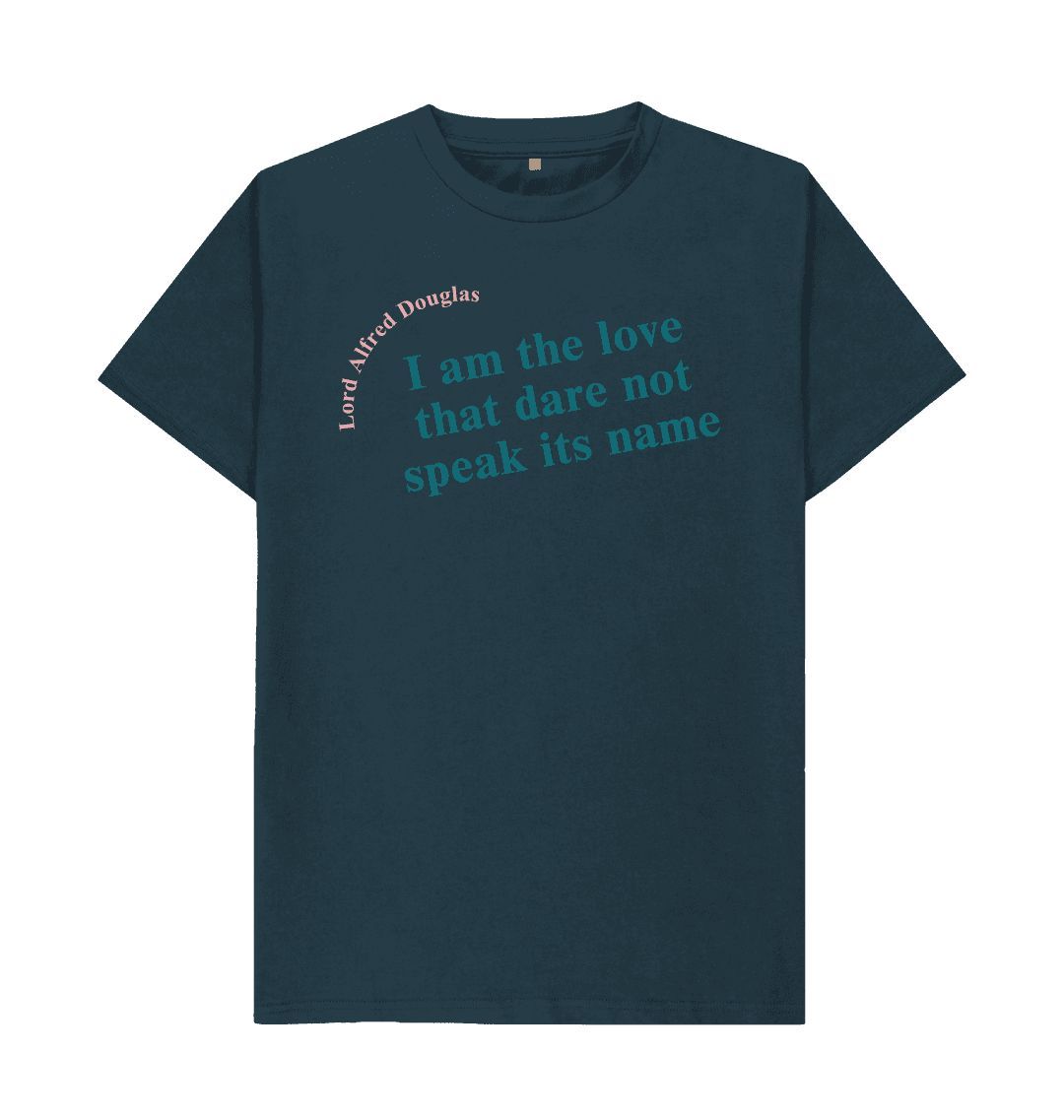 Denim blue lord alfred douglas quote unisex t shirt with teal font