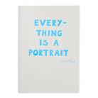 Grey A4 sketchbook with blue text 'Everything is a Portrait' and Lucian Freud's signature against a white background