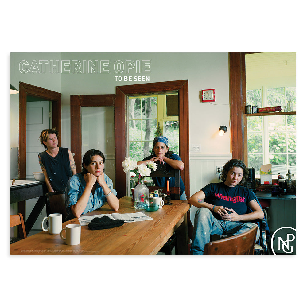 Poster of four people sitting around a table in a room with large windows, featuring the title catherine opie: to be seen.