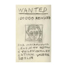 Pencil sketch of a face surrounded by the words 'Wanted 100000 reward, for information leadin to return stolen on ... natonal galere berlin'. 