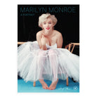 Marilyn Monroe: A Portrait exhibition poster with a photo of a woman sitting in a tutu.