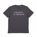 Grey t-shirt with 'Portraits to Dream in' in light purple text. 