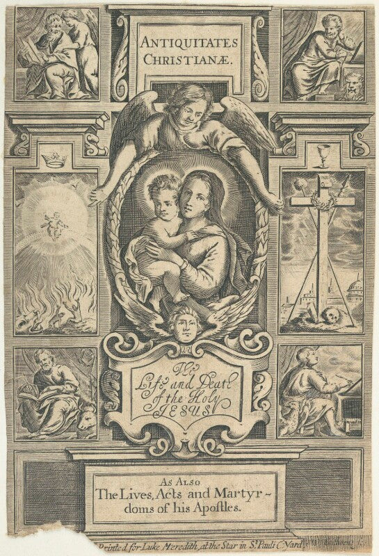Title page to 'antiquitates christianae. or the life and death of the holy jesus' npg d22998