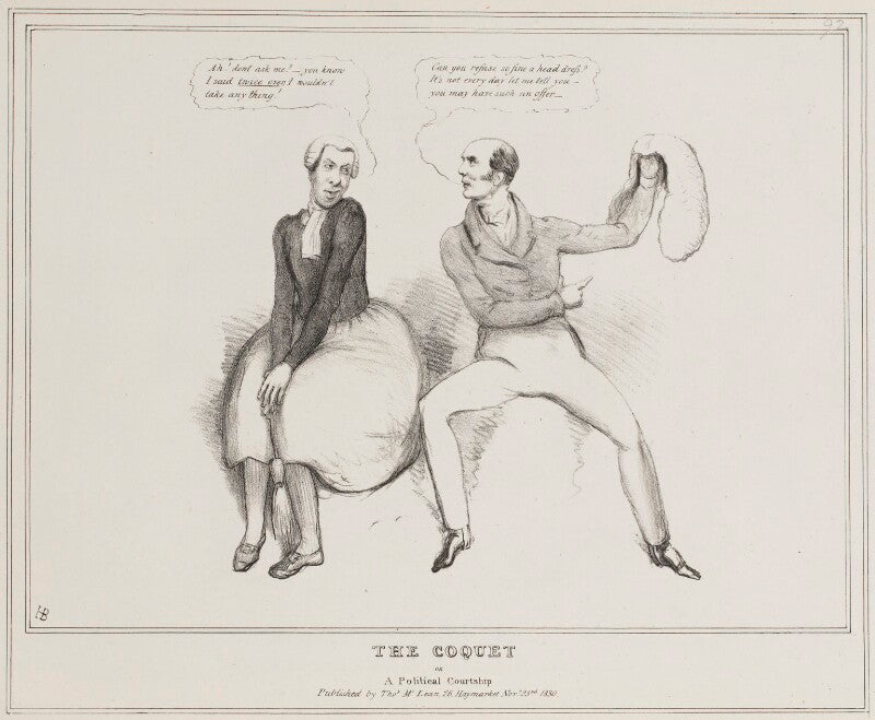 The coquet or a political courtship (henry brougham, 1st baron brougham and vaux; charles grey, 2nd earl grey) npg d41027