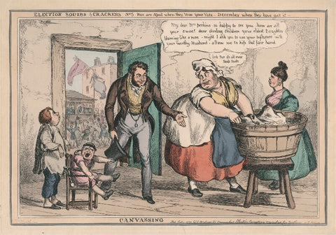 'Election Squibs & Crackers No. 5 - Men are April when they Woo your vote - December when they have got it. Canvassing' NPG D48887