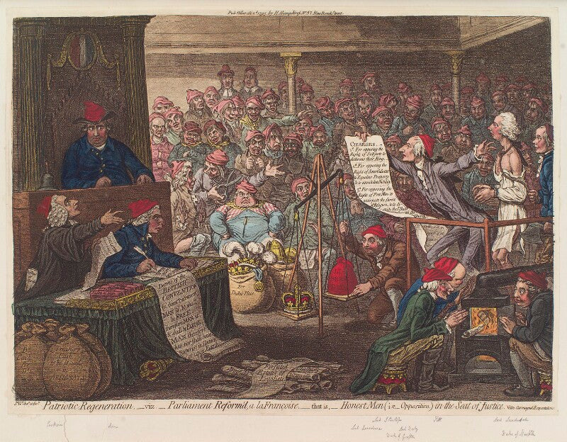 'patriotic regeneration,   viz.   parliament reform'd, a la françois,   that is   honest men (ie   opposition) in the seat of justice' npg d12519
