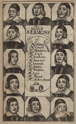 The Farewell Sermons of ... (Edmund Calamy; Thomas Watson; William Sclater; Thomas Jacombe; Thomas Case; Richard Baxter; William Jenkyn; Thomas Lye, or Lee, or Leigh; Thomas Manton; Simeon Ashe; John Collins) NPG D29680