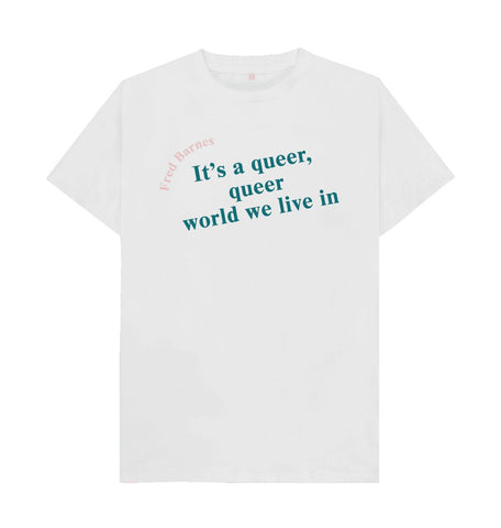 White Fred Barnes Quote Unisex T-Shirt with Teal Font